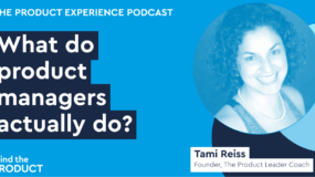 The Product Experience - Tami Reiss